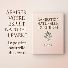 La Gestion Naturelle du Stress
