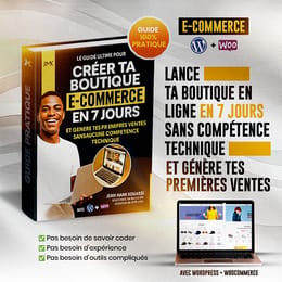 Crée ta Boutique en Ligne avec Wordpress en 7 jours
