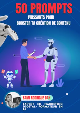50 PROMPTS PUISSANT POUR BOOSTER TA CREATION DE CONTENU