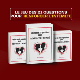 Le jeu des 21 questions pour renforcer l’intimité