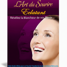 L'Art du Sourire Éclatant : Révélez la Blancheur de vos Dents