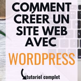 Comment créer un site web de A à Z