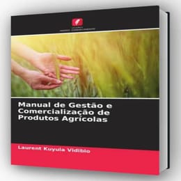 Manual de Gestão e Comercialização de Produtos Agrícolas
