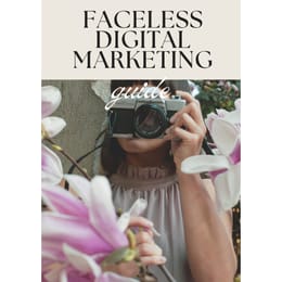 Faceless Digital Marketing - Guide