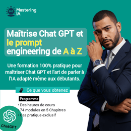 Maitrise Chat GPT de A à Z et le prompt engineering