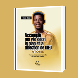 Accomplir ma vie selon le plan et la direction de Dieu