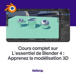 Débutez en 3D avec Blender 4 - Formation Complète pour Maîtriser Blender