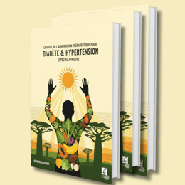 Le Guide de l'Alimentation Thérapeutique pour Diabète & Hypertension