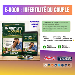 📘 E-BOOK 1 ‎: Infertilité du Couple, Comprendre, Agir et Retrouver l’Espoir