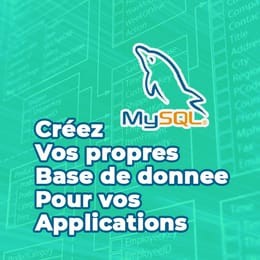 Maîtrisez Les Bases de Données MySQL  - La Formation Ultime