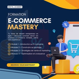 Cours de maîtrise du commerce électronique pour réussir rapidement vos ventes en ligne