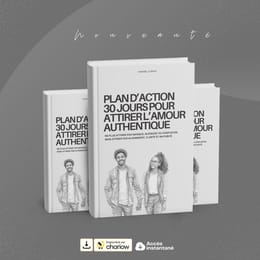 PLAN D'ACTION - 30 JOURS  POUR ATTIRER L’AMOUR AUTHENTIQUE