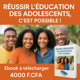 REUSSIR L'EDUCATION DES ADOLESCENTS, C'EST POSSIBLE !