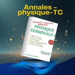 Annales de physique chimie terminale C ( cours et exercices corrigés)