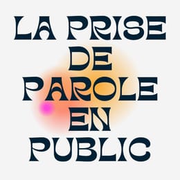Prendre la Parole en Public avec Assurance
