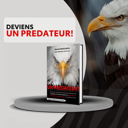 DEVIENS UN PREDATEUR