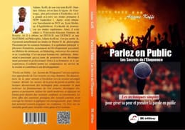 PARLEZ EN PUBLIC : LES SECRETS DE L'ÉLOQUENCE