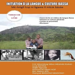 INITIATION À LA LANGUE ET CULTURE BASSA(VIDÉOS + livre illustré)