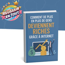 (1) Comment de Plus en Plus de  Gens Deviennent Riches Grâce à  Internet