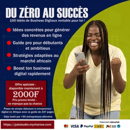 DU ZÉRO AU SUCCÈS " Un Guide Complet de 100 Idées de Business Digitaux Rentables en Afrique"