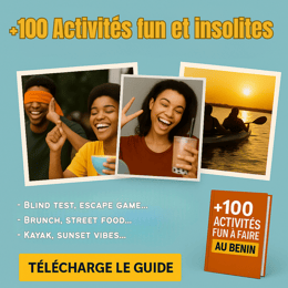 +100 Expériences à vivre au Bénin!
