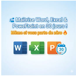 Maîtrise Word, Excel & PowerPoint en moins 1 Mois