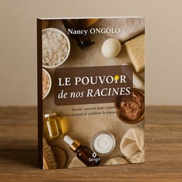 Le Pouvoir de nos Racines