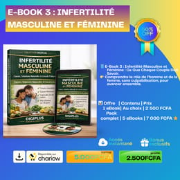 📘 E-Book 3 : Infertilité Masculine et Féminine : Ce Que Chaque Couple Doit Savoir.