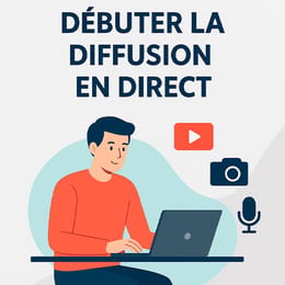 Débuté avec la diffusion en direct