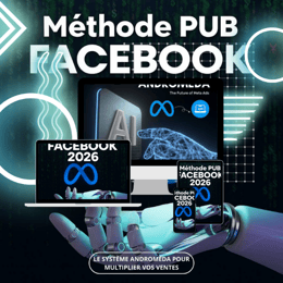 Facebook Ads qui Rapportent Vraiment : Le Système Andromeda pour Multiplier Vos Ventes