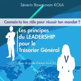 Le guide pratique TG LEADERSHIP ASSOCIATIF: Trésorier(e) Général.e