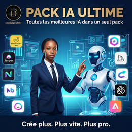 Le Pack Ultime d’IA pour Créer et Automatiser Ton Contenu Efficacement