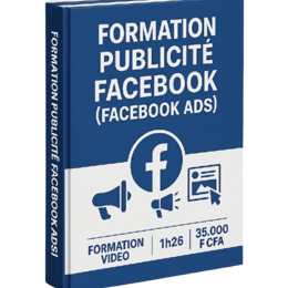 Guide Complet Publicité - Facebook ADS
