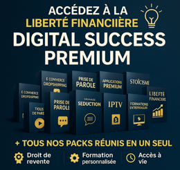🎓 Pack DIGITAL SUCCESS PREMIUM – Le Pack Ultime pour Réussir dans l’E-commerce des Produits Digitaux