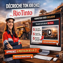 Guide pour réussir sa candidature chez RIO TINTO