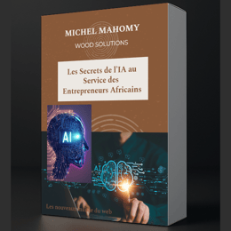 Les Secrets de l’IA au Service des Entrepreneurs Africains
