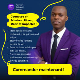 Jeunesse en mission : rêver, bâtir et impacter !