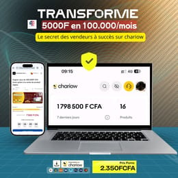 Transforme 2.000F en +100.000F/mois : Le secret des vendeurs à succès sur Chariow !