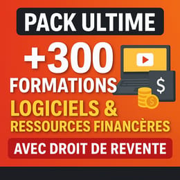 PACK DE +300 FORMATIONS , LOGICIELS & RESOURCES FINANCIÈRES AVEC DROIT DE REVENTE