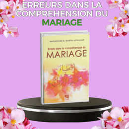 MARIAGE EN ISLAM: LES ERREURS QUI DÉTRUISENT LES COUPLES.