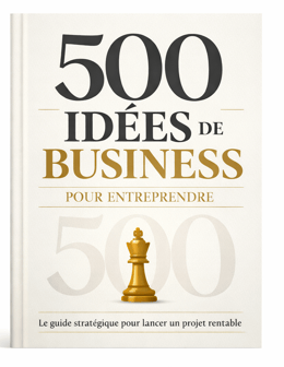 500 Idées pour entreprendre