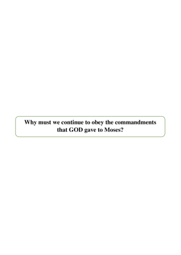 Tract 10 Why must we continue to obey the commandments that GOD gave to Moses