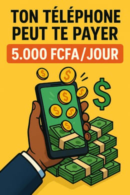 GAGNE PLUS DE 5.000 FCFA /JOUR SANS INSTIR