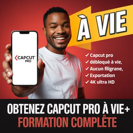 🎬 CapCut Pro à Vie + Formation Complète – Éditez Comme un Pro !