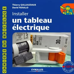 Installer un tableau électrique