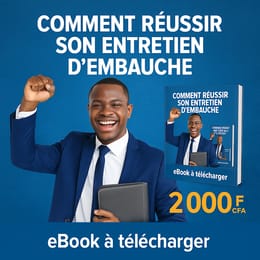 COMMENT REUSSIR SON ENTRETIEN D'EMBAUCHE