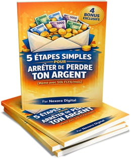 5 Étapes Simples pour Arrêter de Perdre Ton Argent (Même avec 50k FCFA/mois)
