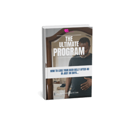 THE ULTIMATE PROGRAM PACK : How to lose your beer belly after 40, in just 30 days...