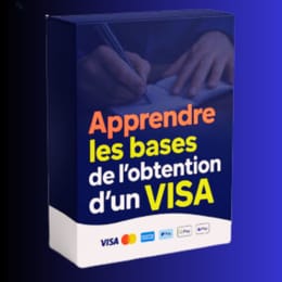 Guide Complet pour Apprendre les Bases de l'Obtention d'un VISA