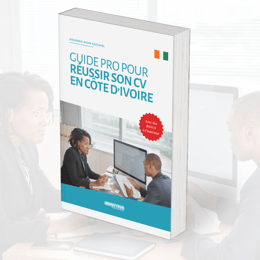 GUIDE PRO POUR RÉUSSIR SON CV EN CÔTE D’IVOIRE